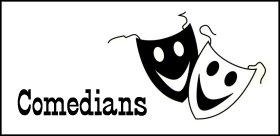 Comedians